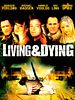 poster de Living and Dying
