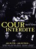 poster de Cour interdite