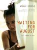 poster de Waiting for August