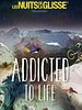 poster de Nuit de la Glisse: Addicted to Life