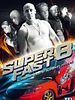 poster de Superfast 8