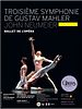 poster de Ballet : Troisième Symphonie de Gustav Mahler (UGC Viva l'Opéra-FRA Cinéma)