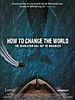 poster de How To Change The World
