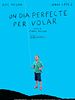 poster de Un dia perfecte per volar