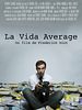 poster de La Vida Average