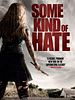 poster de Some Kind of Hate