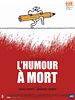 poster de L'Humour à mort