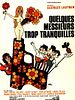 poster de Quelques messieurs trop tranquilles