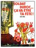 poster de Soldat Duroc, ça va être ta fête