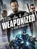 poster de Weaponized