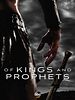 poster de Of Kings and Prophets