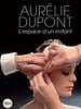 poster de Aurélie Dupont, l'espace d'un instant