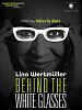 poster de Behind The White Glasses