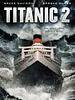 poster de Titanic : Odyssée 2012