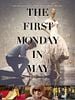 poster de The First Monday In May