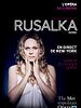 poster de Rusalka (Met-Pathé Live)