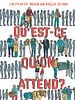 poster de Qu'est-ce qu'on attend?