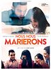 poster de Nous nous marierons