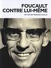 poster de Foucault Contre Lui-même