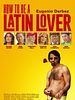 poster de How To Be a Latin Lover