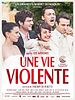 poster de Une Vie Violente