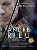 poster de ANDRE RIEU – LE CONCERT DE MAASTRICHT AU CINEMA (Pathé Live)