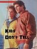 poster de Kids Don't Tell (TV)
