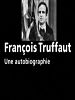 poster de François Truffaut, une autobiographie