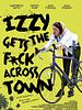 poster de Izzy Gets the F*ck Across Town