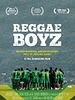 poster de Reggae Boyz, le rêve jamaïcain de Coupe du monde
