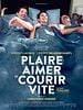 poster de Plaire, aimer et courir vite