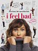 poster de I Feel Bad