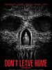 poster de Don't Leave Home
