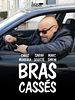 poster de Bras cassés