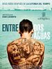 poster de Entre dos Aguas (Between Two Waters)
