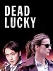 poster de Dead Lucky