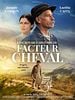 poster de L'Incroyable histoire du Facteur Cheval