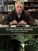 poster de Le Sous-bois des insensés, une traversée avec Jean Oury