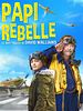 poster de Papi rebelle