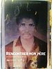 poster de Rencontrer mon père