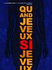 poster de Quand je veux, si je veux !