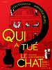 poster de Qui a tué le chat?