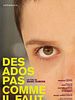 poster de Des Ados Pas Comme Il Faut