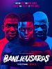 poster de Banlieusards