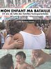 poster de Mon enfant ma bataille