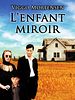 poster de L'Enfant miroir