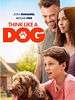 poster de Think Like a Dog