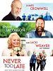 poster de Never Too Late
