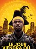 poster de Le Jour viendra où...