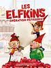 poster de Les Elfkins : Opération pâtisserie